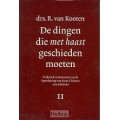 Dingen die met haast geschieden moeten Ds. R. van Kooten